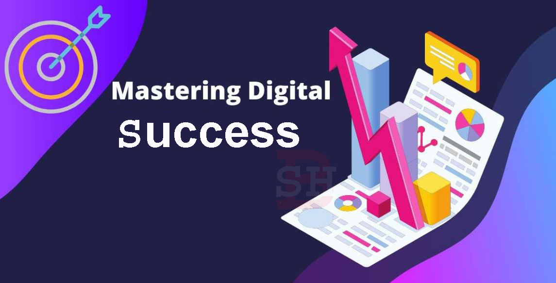 Mastering Digital Success