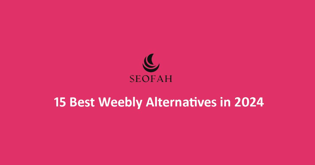 15 Best Weebly Alternatives in 2024